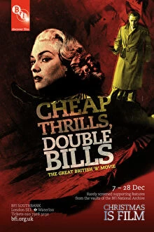 BFI Southbank Posters Collection: Poster for Cheap Thrills, Double Bills (The Great British B Movie)