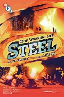 Images Dated 25th February 2013: Poster for This Working Life - Steel Season at BFI Southbank (5 - 28 February 2013)